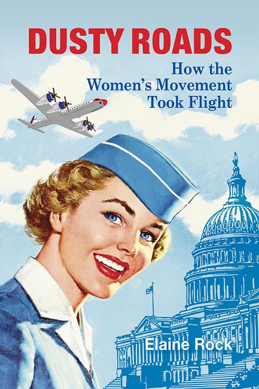 Dusty Roads: How the Women's Movement Took Flight Book Cover
